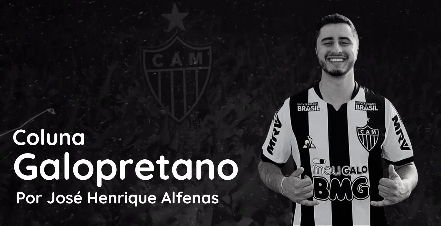 Coluna Galopretano - Tudo sobre Atlético Mineiro - Galo