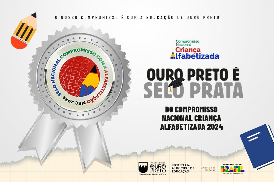 Ouro Preto recebe Selo Prata do Compromisso Nacional com a Alfabetização